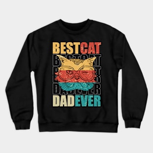 Best cat dad ever Crewneck Sweatshirt